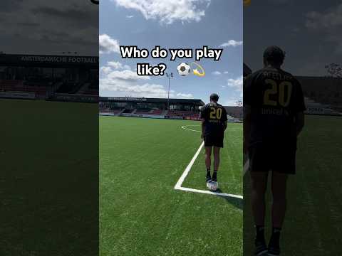 Who do you play like⚽️??