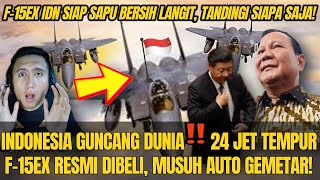 🇮🇩🔥 INDONESIA GEGERKAN DUNIA‼️ 24 F-15EX SENILAI Rp 200 TRILIUN SIAP KUASAI LANGIT ASIA!🇲🇾REACTION🇮🇩
