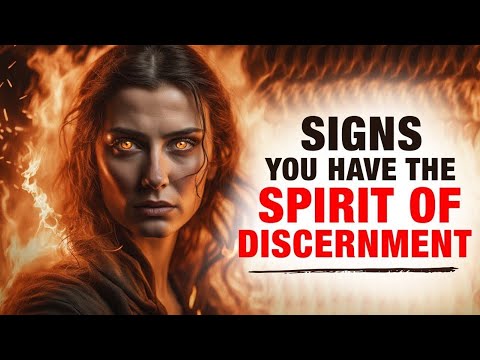 4 Signs You Have The SPIRIT OF DISCERNMENT!