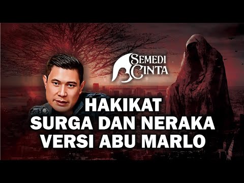 HAKIKAT SURGA DAN NERAKA VERSI ABU MARLO