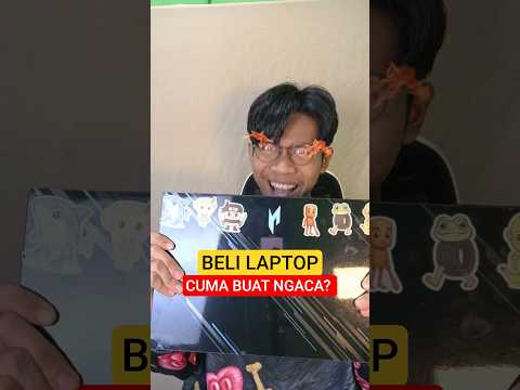Gak Rugi Kah Beli Laptop Buat Ngaca??
