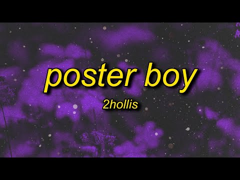 2hollis - poster boy (slowed)