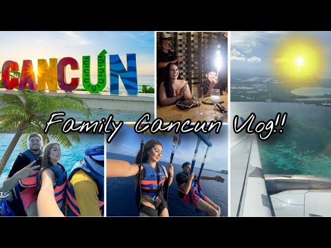 FAMILY CANCUN TRIP! | SHOPPING, PARASAILING, CANDYS BDAY DINNER |