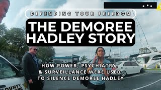 Defending Your Freedom: The Demoree Hadley Story – EP. 3 - Power, Psychiatry, & Surveillance