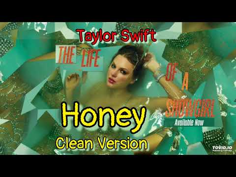 Taylor Swift• Honey (Clean Version)