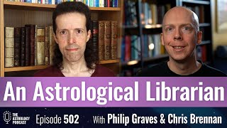 An Astrological Librarian, with Philip Graves