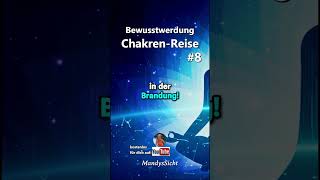Deine persönliche Reise - Chakra Folge 8 #shorts #chakren #heilung