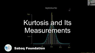 Kurtosis and Its Measurements