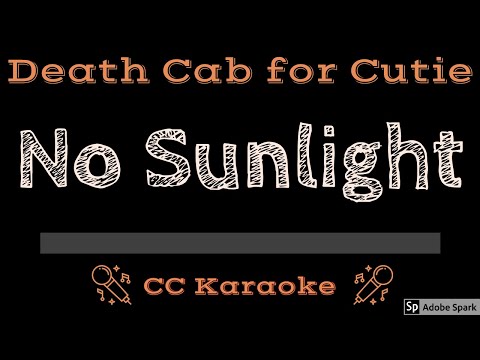 Death Cab For Cutie • No Sunlight (CC) [Karaoke Instrumental Lyrics]