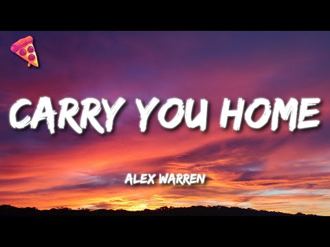 Alex Warren - Carry You Home (Lyrics)