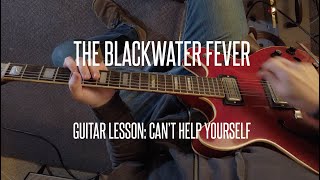 The Blackwater Fever - 'Can't Help Yourself' Guitar Lesson