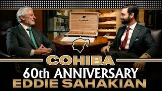 Celebrating 60 Years of Cohiba: with Eddie Sahakian | Davidoff of London