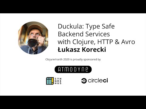 Duckula: Type Safe Backend Services with Clojure, HTTP & Avro