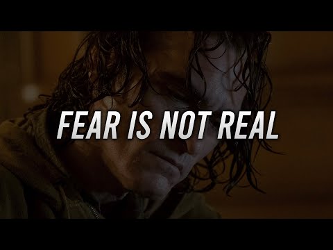 FEAR IS NOT REAL - Motivational Speech