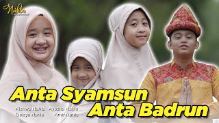 ANTA SYAMSUN ANTA BADRUN - KELUARGA NAHLA ( Official Music Video )