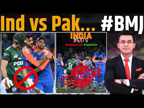 Ind vs Pak… #BMJ