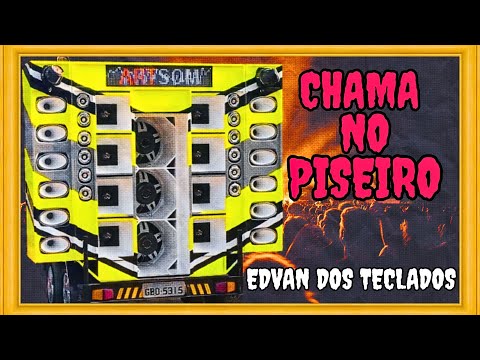 PISEIRO DIFERENTE DOS IGUAIS | EDVAN DOS TECLADOS JULHO 2025 | CHAMA NA PEGADA