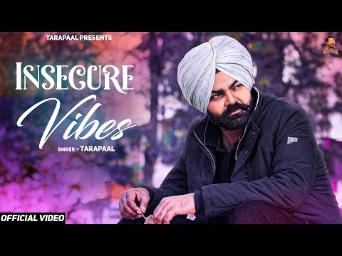 Insecure Vibes ( Official Video ) !! TaraPaal !! Qyamat Life !!Latest Punjabi Songs 2024 !!