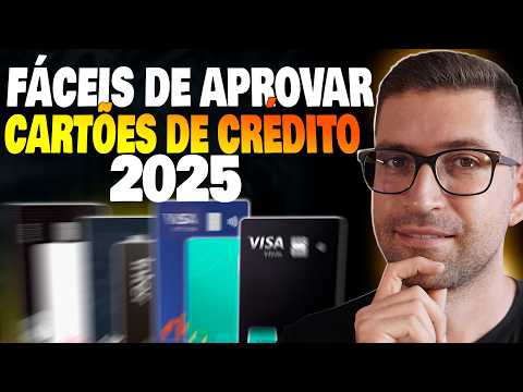 Top 12 Melhores Cartões de Crédito Fáceis e Intermediário de aprovar para 2025 ✅