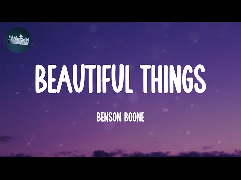 Beautiful Things - Benson Boone (Lyrics)