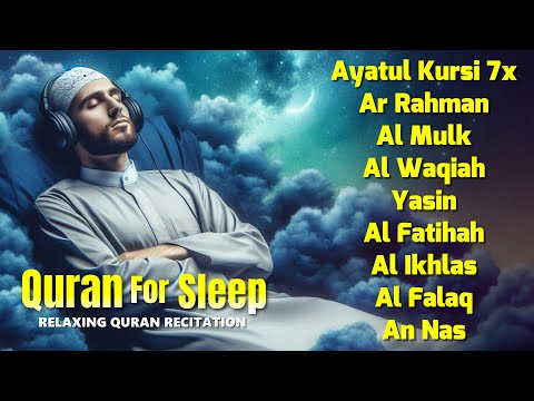 Healing Quran Recitation For Good Sleep I Alfatiha, Yasin ,Arrahman ,AlWaqiah ,mulk -By Alaa Aqel