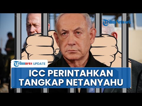 ICC Resmi Keluarkan Surat Perintah Tangkap Netanyahu, Eks Menhan Yoav Gallant, & Komandan Hamas Deif