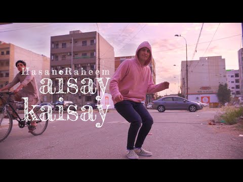 Hasan Raheem - Aisay Kaisay ft Abdullah Kasumbi