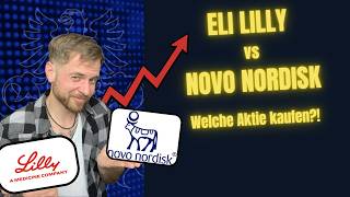Eli Lilly vs Novo Nordisk - Welche Aktie kaufen?!