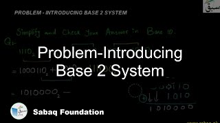 Problem-Introducing Base 2 System
