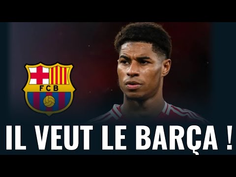 🚨 Marcus Rashford veut jouer au Barça ! Point sur le retour au Camp Nou !