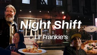Does Lil' Frankie’s Have the Best Late-Night Italian Food in NYC? | Night Shift