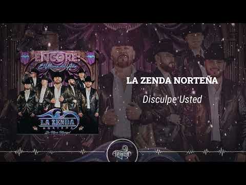 La Zenda Norteña - Disculpe Usted (2024)