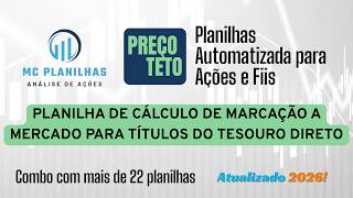 PLANILHA DE MARCAÇÃO A MERCADO DOS TITULOS DO TESOURO DIRETO - COMBO DE PLANILHAS DE PRECIFICAÇÃO