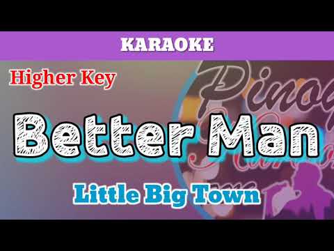 Better Man (Karaoke : Higher Key)