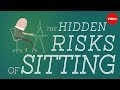 Understanding the Impact of Sitting