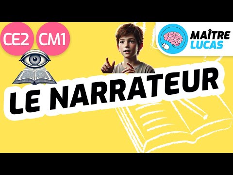 Qu'est-ce qu'un narrateur ? Différence entre narrateur et auteur CE2 - CM1 - Cycle 2 et 3 - Français