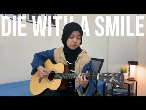 Die With A Smile - Lady Gaga & Bruno Mars | Fingerstye Guitar Cover by Lifa Latifah