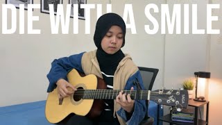 Die With A Smile - Lady Gaga & Bruno Mars | Fingerstye Guitar Cover by Lifa Latifah