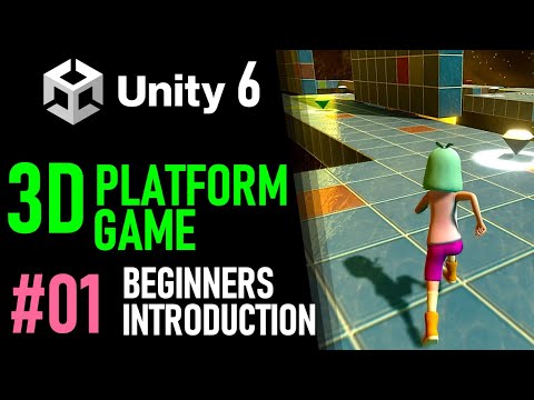 HOW TO MAKE A 3D PLATFORM GAME IN UNITY 6 - GAME TUTORIAL 01 BEGINNERS INTRO