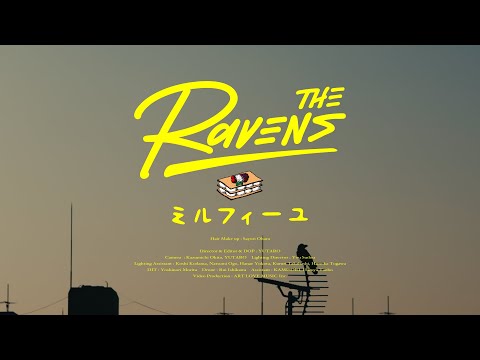 The Ravens - ミルフィーユ -【Official Music Video】