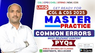 PYQs Practice for CGL & CDS Exam || CGL, CPO, NDA, CDS, CAPF, CHSL, STENO || Ankul Sir