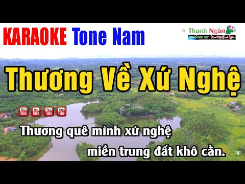 Thương Về Xứ Nghệ Karaoke Tone Nam | Nhạc Sống Thanh Ngân – Beat Chuẩn Phối Mới