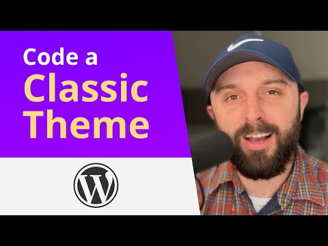 WordPress Theme Development Tutorial (Classic Theme)