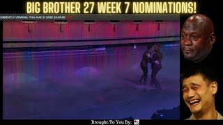 Big Brother 27 Week 7 Nominations! #PIFE