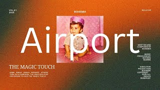 Airport - BOHEMIA (Official Audio)