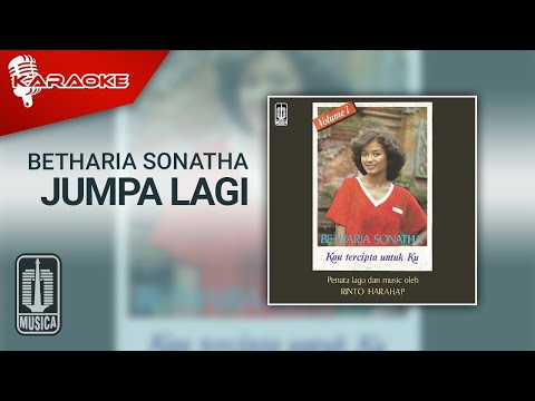 Betharia Sonatha – Jumpa Lagi (Official Karaoke Video)