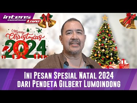 Pendeta Gilbert Lumoindong Beri Pesan Bijak  Ini Untuk Natal 2024