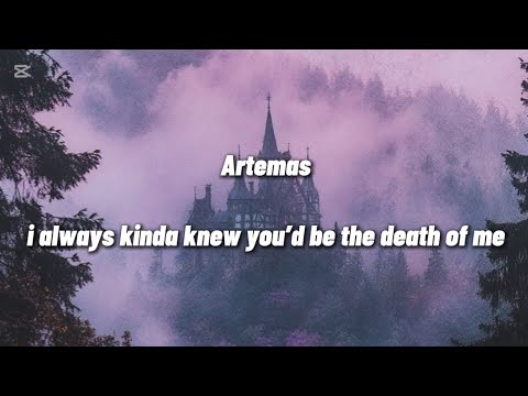 Artemas - i always kinda knew you'd be the death of me (lyrics)