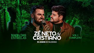 Zé Neto e Cristiano -  #MagiadasEstrelas Vol. 1 Completo (10 anos de Sucesso)