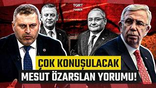Mustafa Kemal Çiçek'ten Çarpıcı Mesut Özarslan Yorumu! Dikkat Çeken Mansur Yavaş Detayı - TGRT Haber